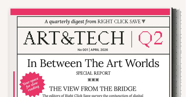 RIGHT CLICK SAVE ANNOUNCES NEW ART & TECH QUARTERLY
